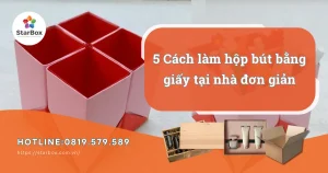 5 Cách làm hộp bút bằng giấy tại nhà đơn giản